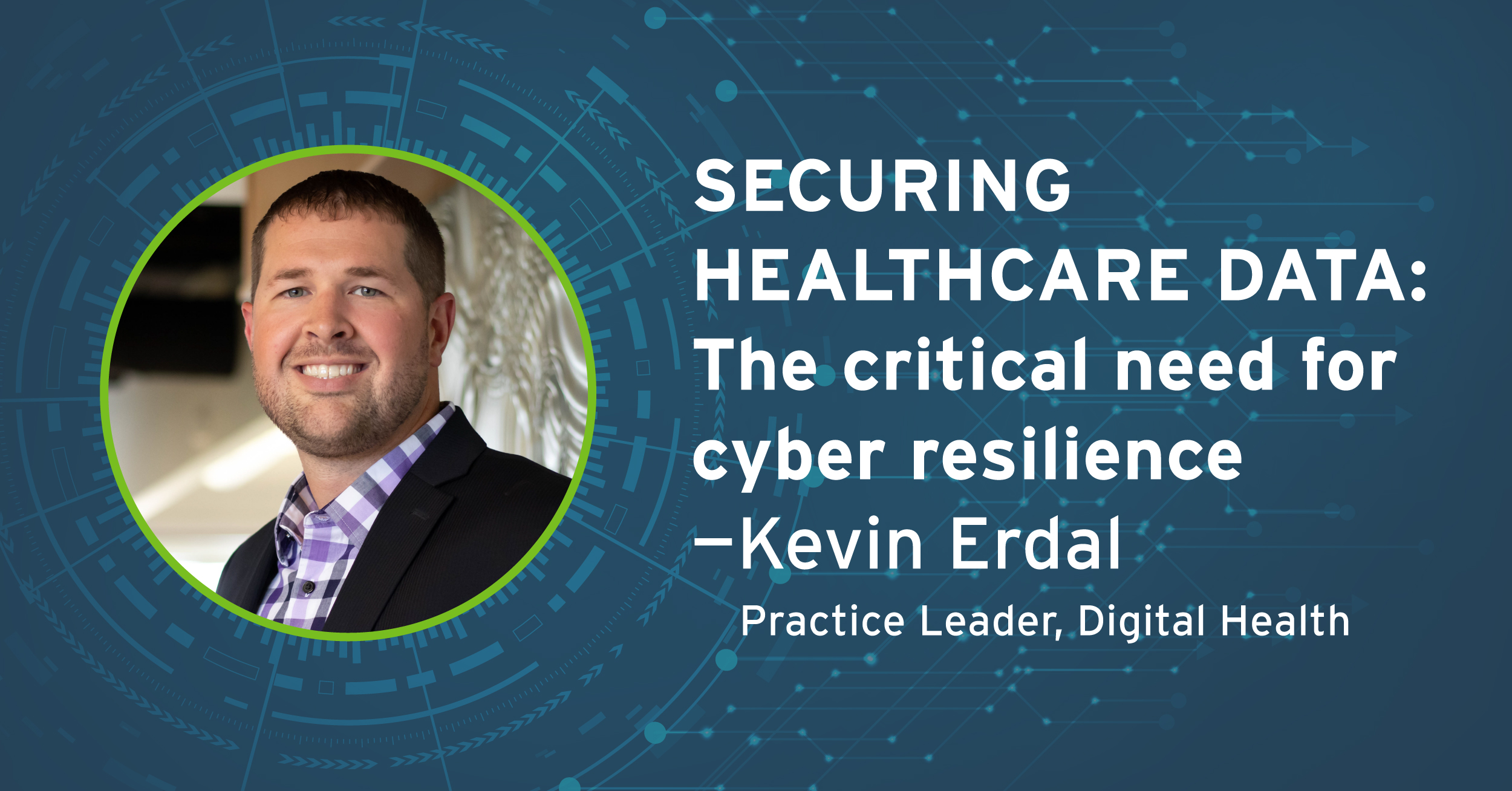 Securing healthcare data: The critical need for cyber resilience