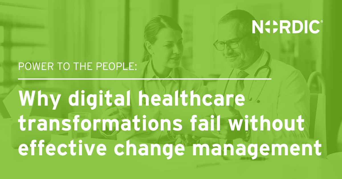 Power to the people: Why digital healthcare transformations fail ...